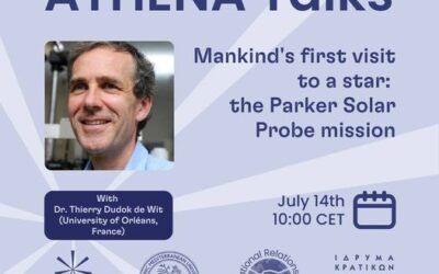 14/07/2023: Διάλεξη “Mankind’s first visit to a star: The Parker solar probe mission” του Dr. Thierry Dubok de Wit (University of Orleans, France)