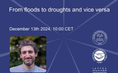 13/12/2024: Διάλεξη “From floods to droughts and vice versa” του Prof. Ioannis Markonis (Czech University of Life Sciences Prague – CZU, Czech Republic)