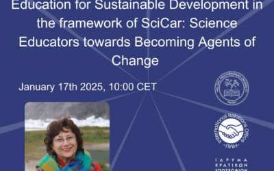 17/01/2025: Διάλεξη “Education for Sustainable Development in the Framework of SciCar: Guiding Science Educators towards Becoming Agents of Change” της Prof. Rachel Mamlok-Naaman (Weizmann Institute of Science – WIS, Israel)